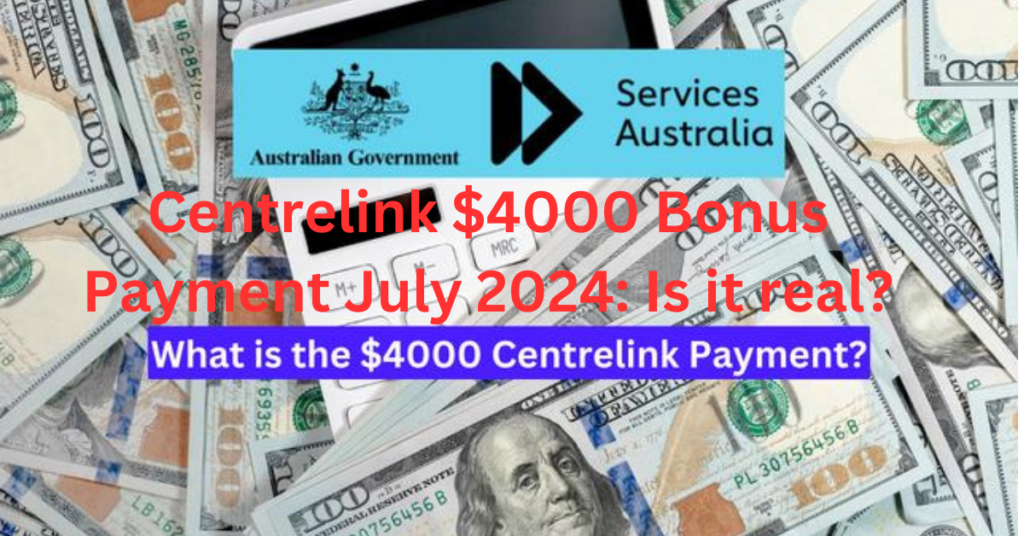 $4000 centrelink payment 2024

